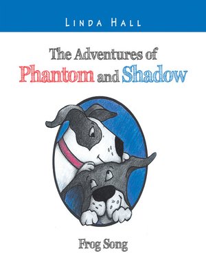 cover image of The Adventures of Phantom and Shadow Frog Song